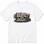 Respect The Locals T-Shirt
