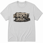 Respect The Locals T-Shirt