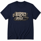 Respect The Locals T-Shirt