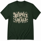 Respect the Locals T-Shirt