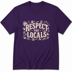 Respect the Locals T-Shirt