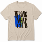 Wrong way Club T-Shirt