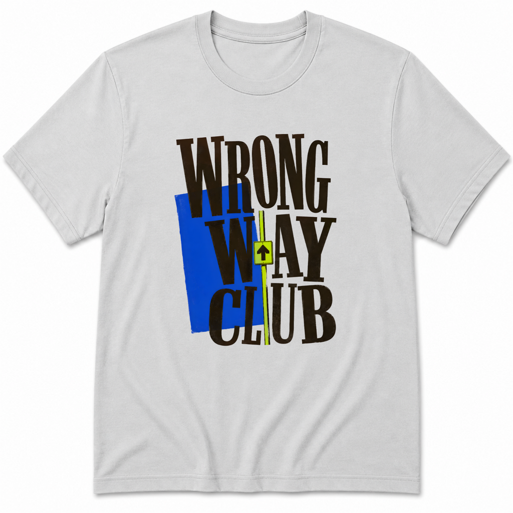 Wrong way Club T-Shirt