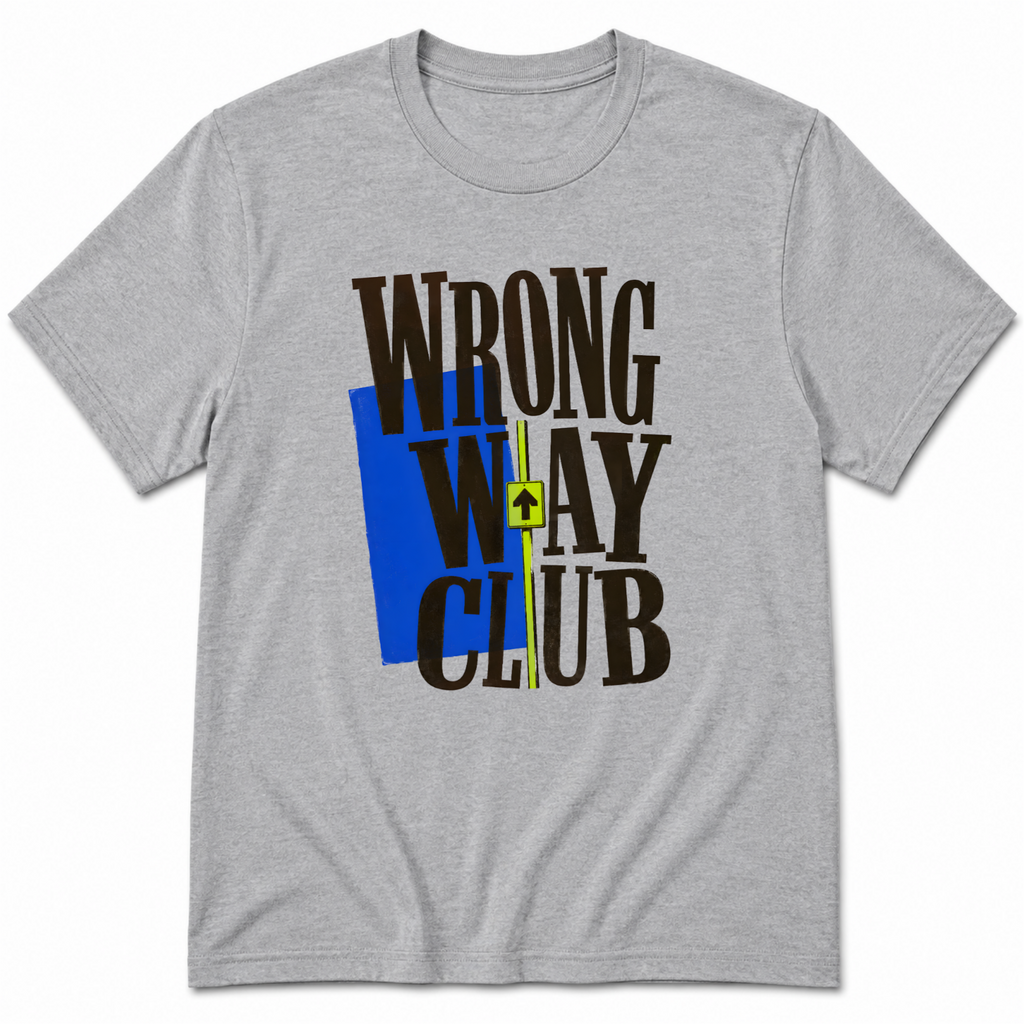 Wrong way Club T-Shirt