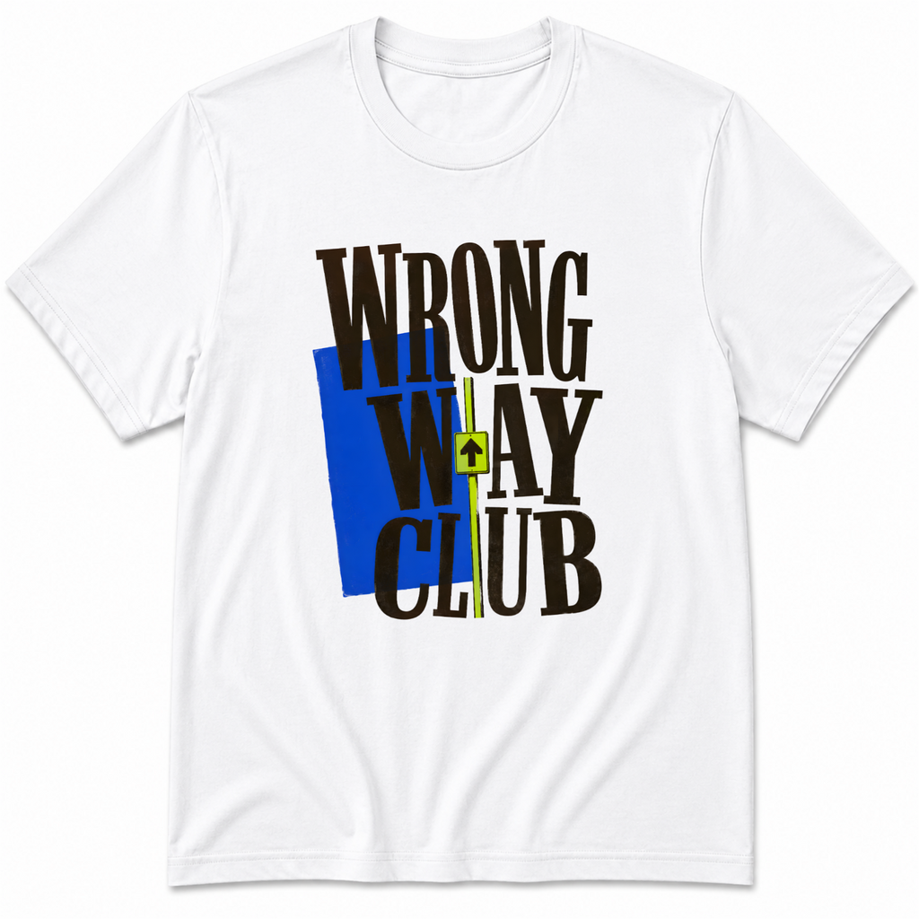Wrong way Club T-Shirt