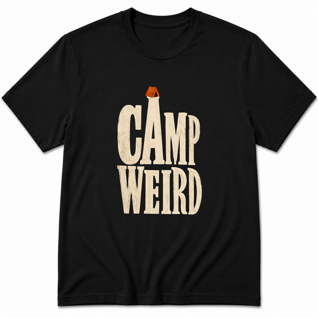 Camp weird T-Shirt