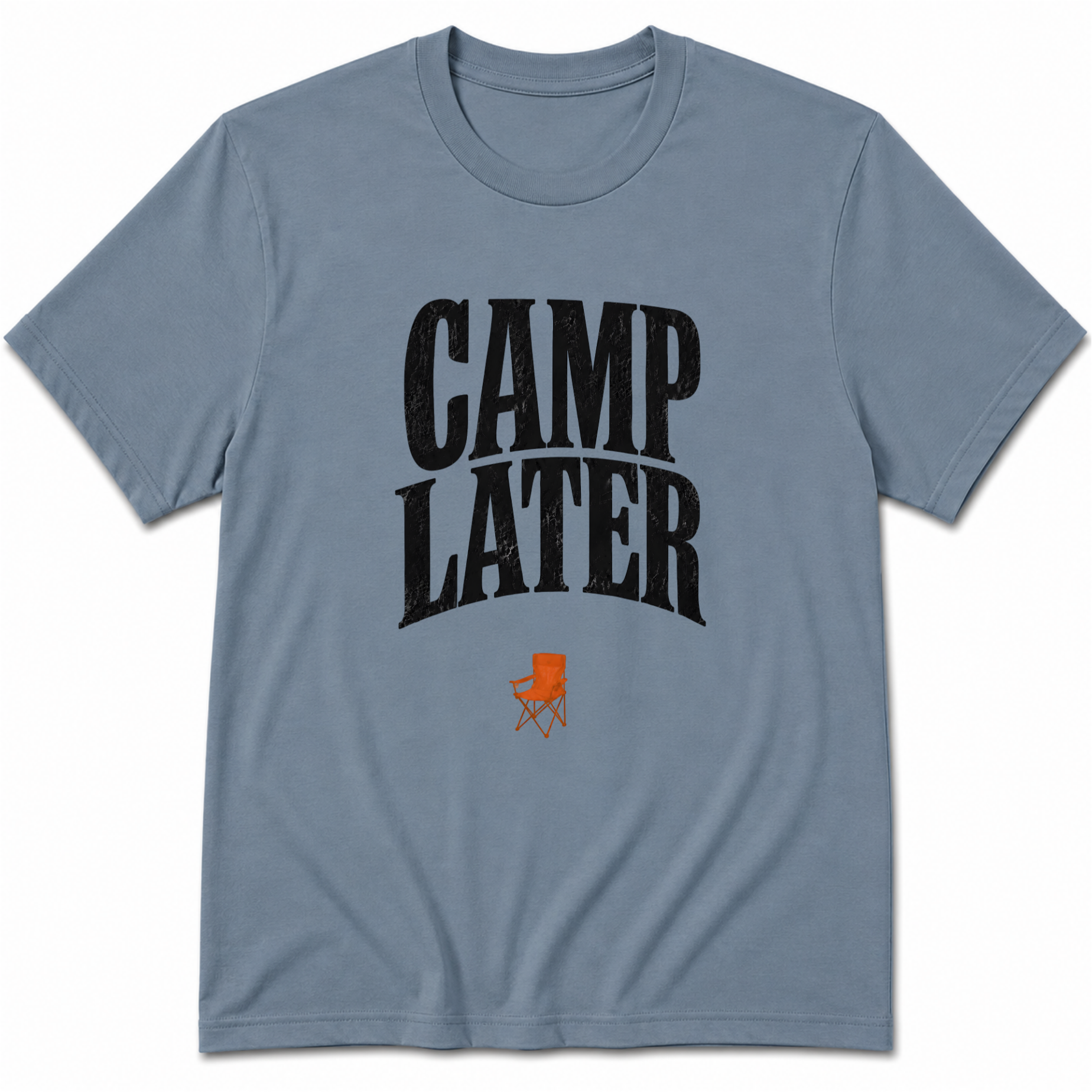 Camp later T-Shirt