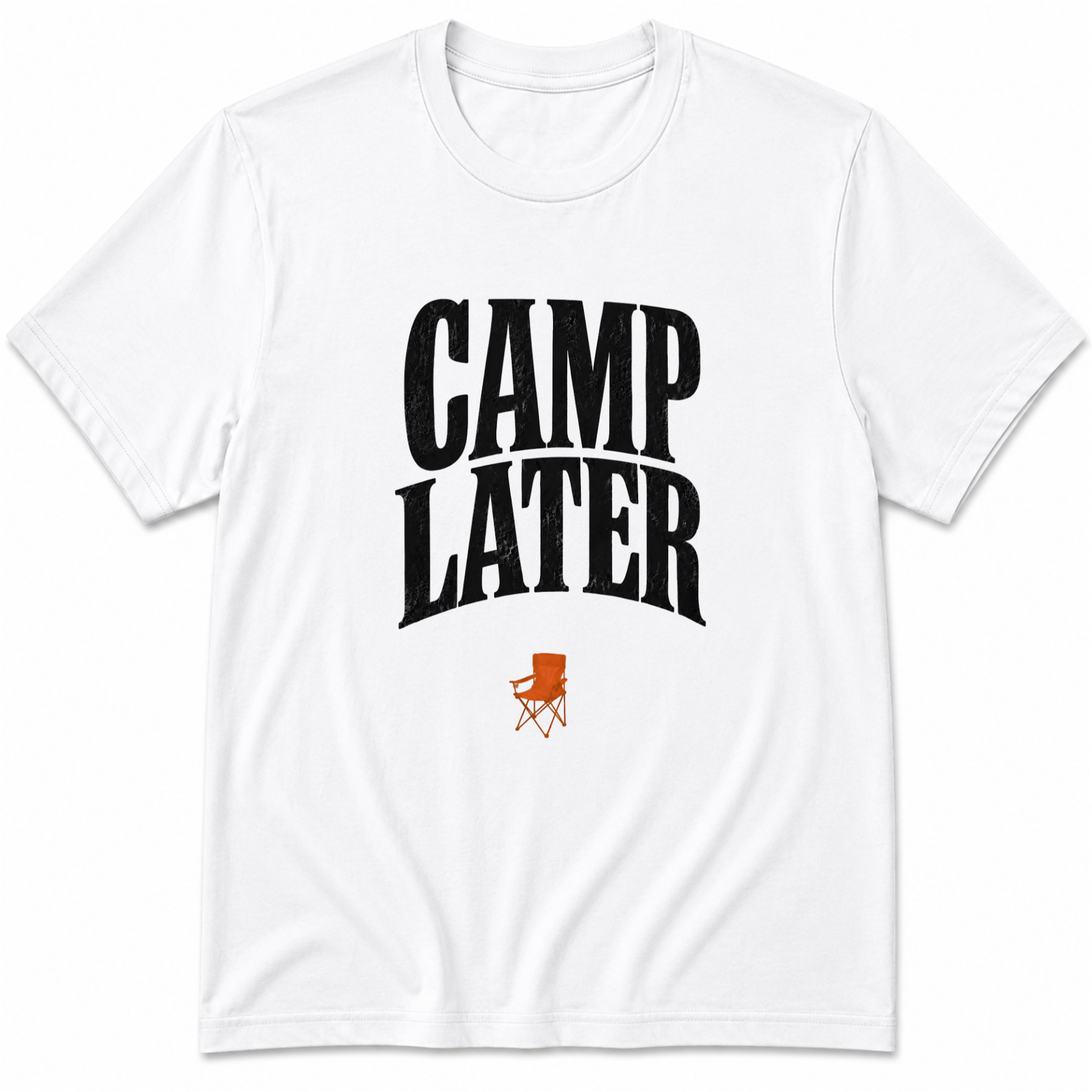 Camp later T-Shirt