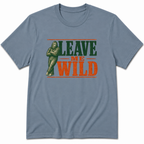 Leave me Wild T-Shirt