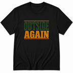 Outside Again T-Shirt