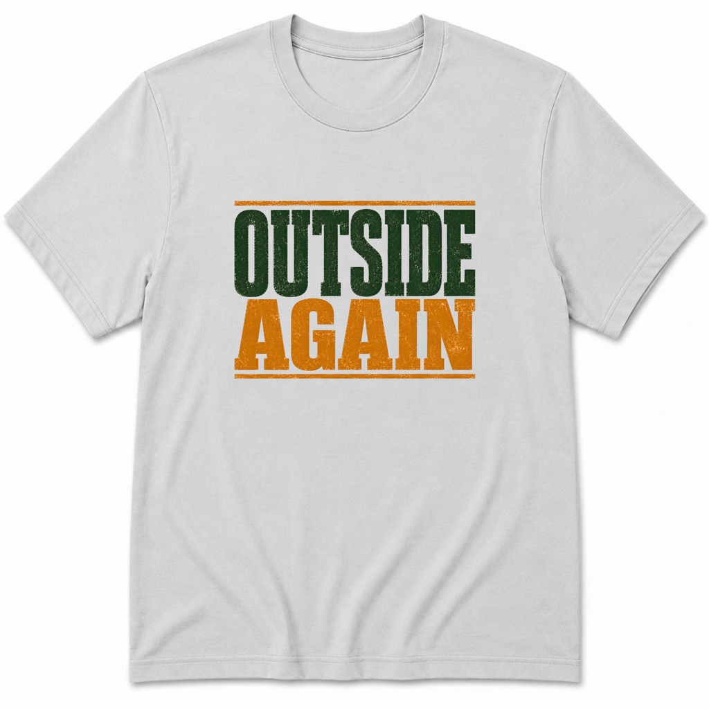 Outside Again T-Shirt
