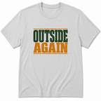 Outside Again T-Shirt