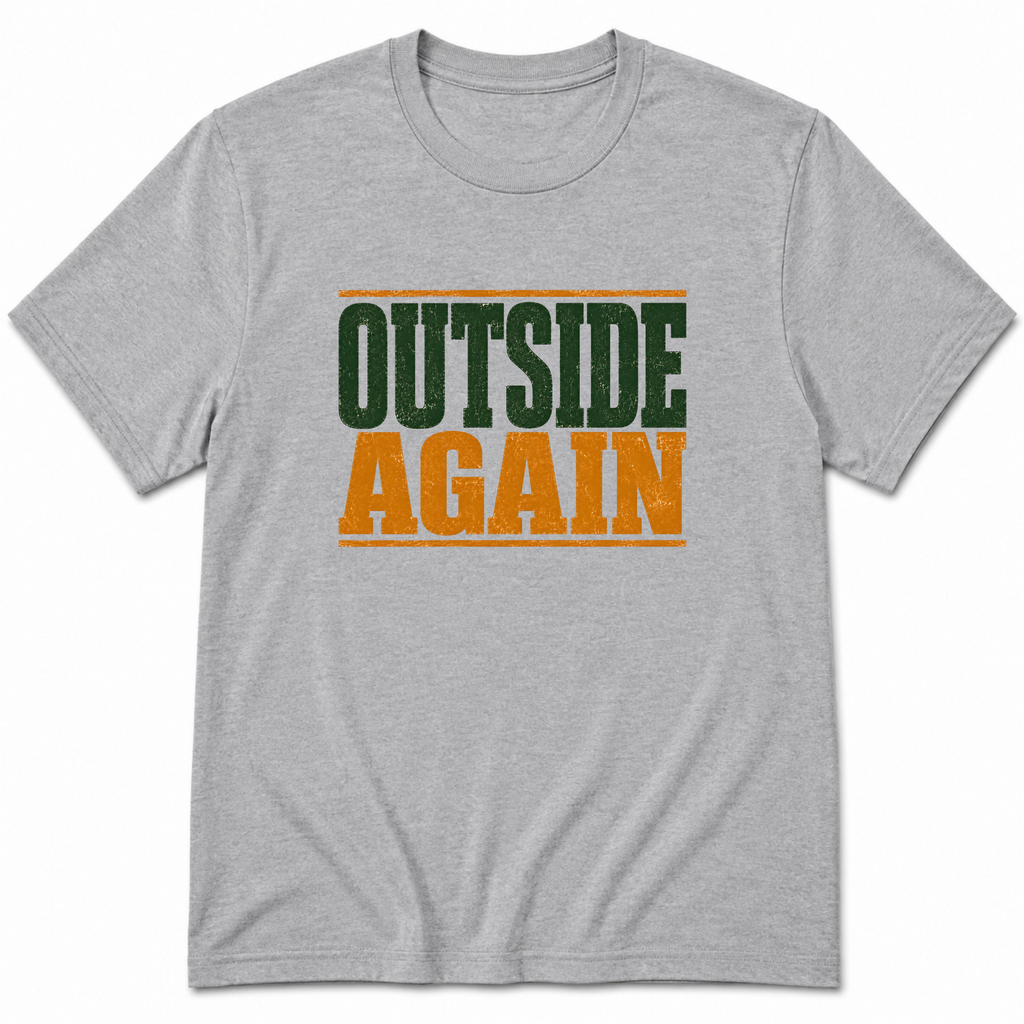 Outside Again T-Shirt