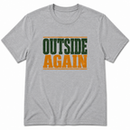 Outside Again T-Shirt