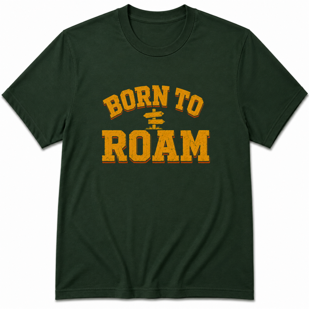 Born to Roam T-Shirt