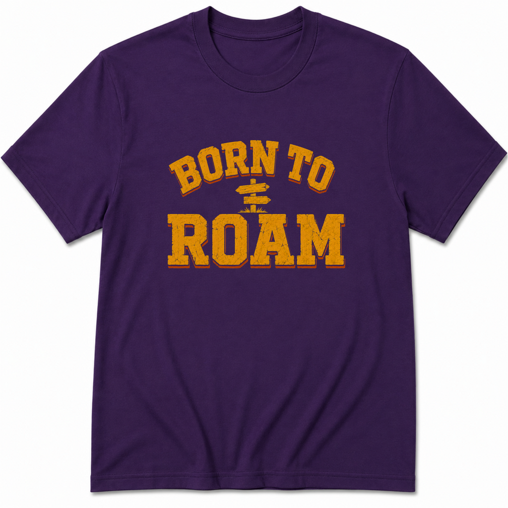 Born to Roam T-Shirt