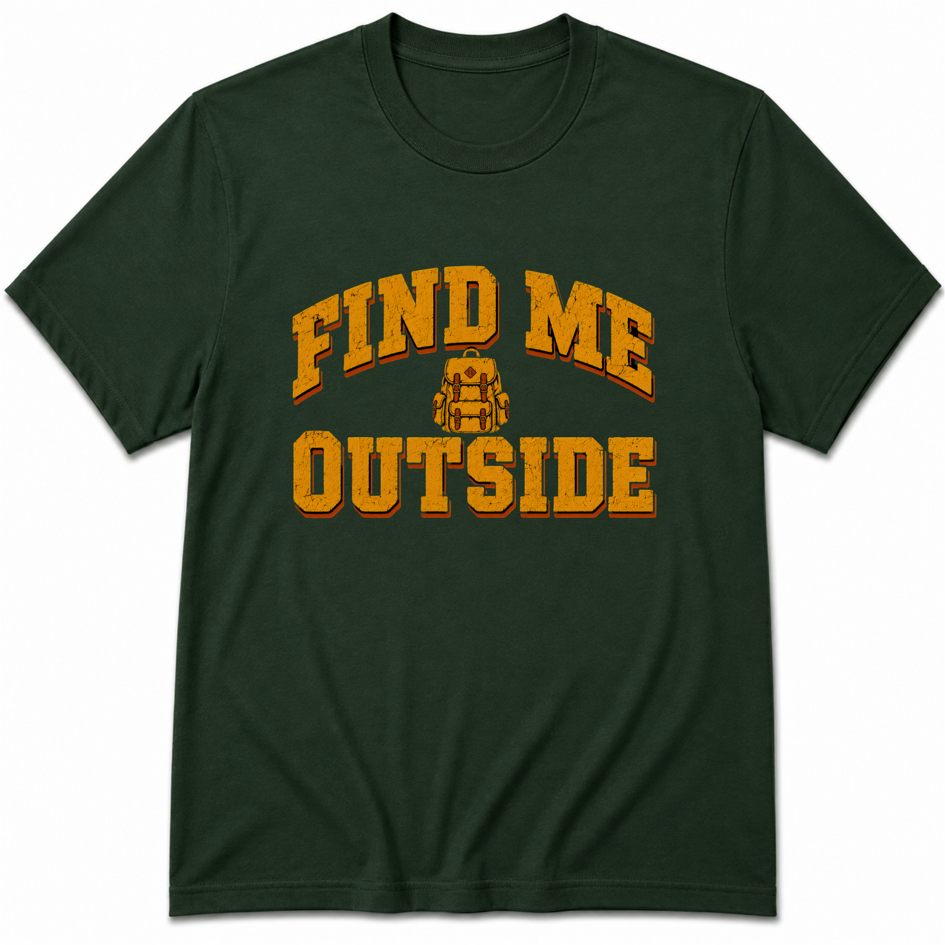 Find me Outside T-Shirt