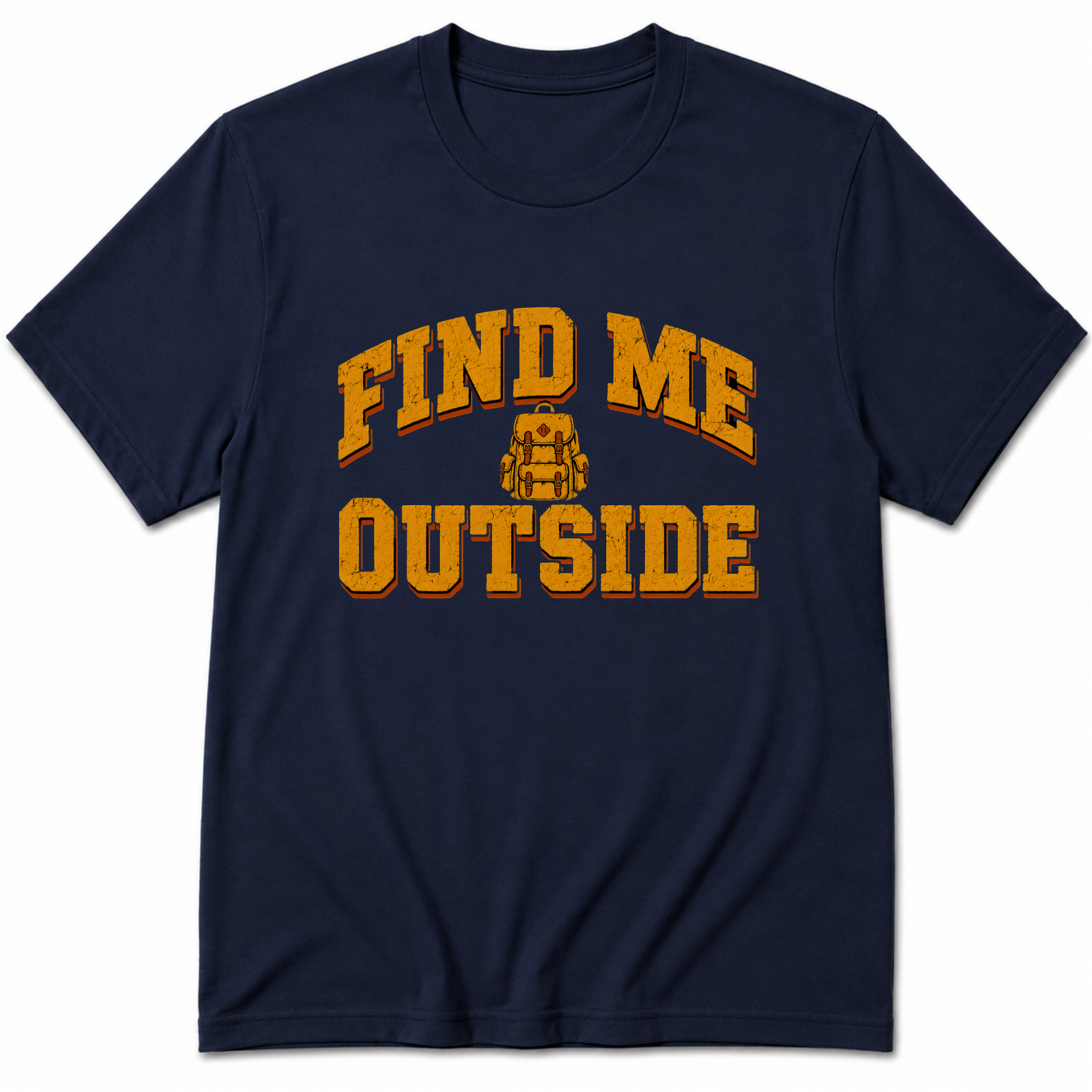 Find me Outside T-Shirt